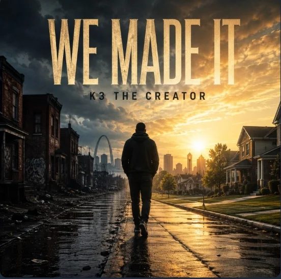 Cover artwork for We Made It by K3 the Creator, showing a figure walking toward the Gateway Arch on a rain-lit street